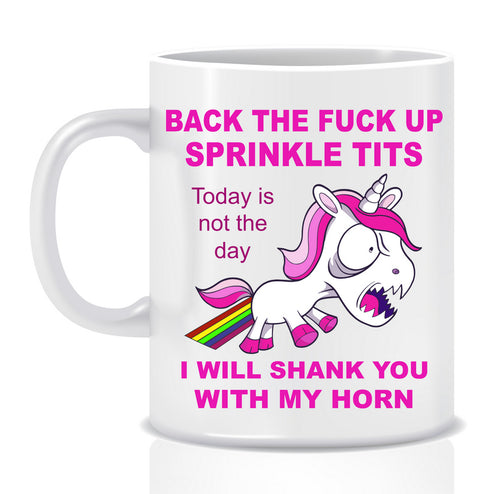 Back the F@#K Up Sprinkle Tits Mug - Made by Skye