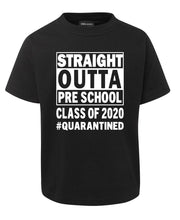 Straight OUTTA PRE SCHOOL Shirt