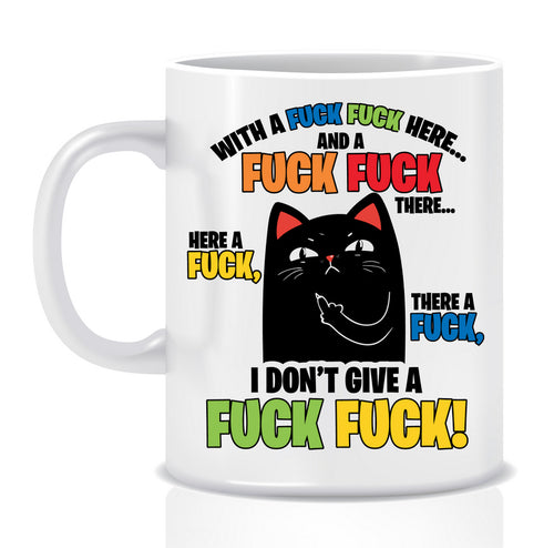 With a F@#K F@#K here Cat Mug - Made by Skye