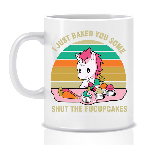 Shut the FUCUPCAKES Mug - Made by Skye