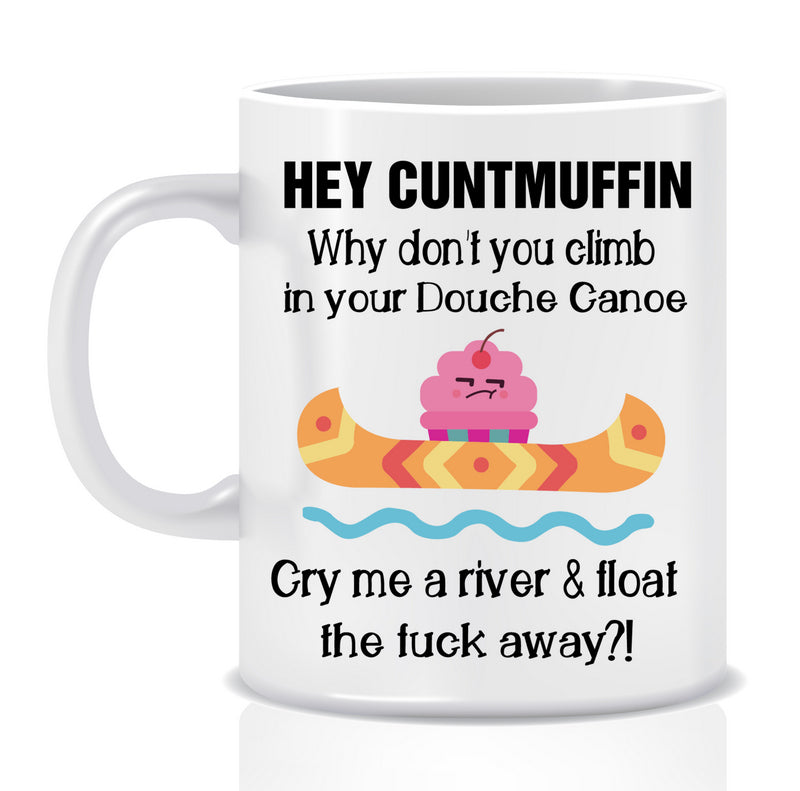 HeY C@#TMUFFIN Mug - Made by Skye