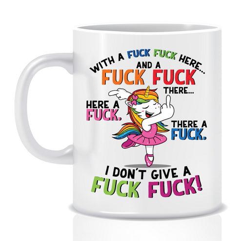 With a F@#K F@#K here Mug - Made by Skye