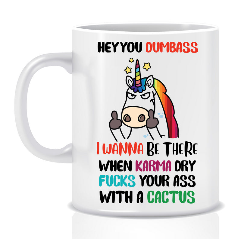 Hey you DUMBASS Mug - Made by Skye