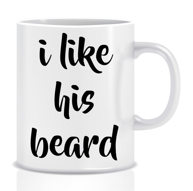 I like his BEARD Mug - Made by Skye