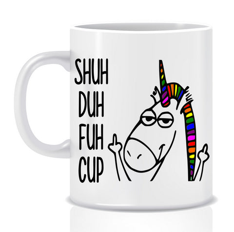 Shuh Duh Fuh Cup Mug - Made by Skye